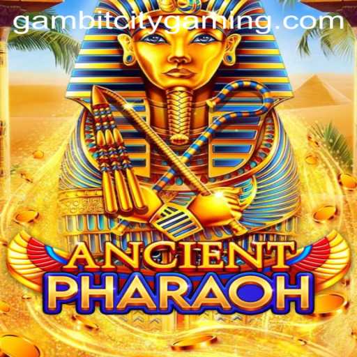 Explore the Fascinating World of AncientPharaoh: The Rise of Gambit City