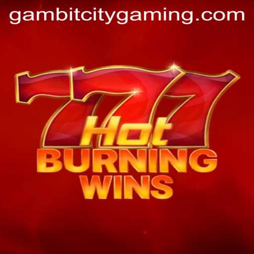 Exploring the Dynamic World of HotBurningWins in GAMBIT CITY